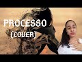 Processo- Isadora Pompeo | Cover Rafaela Souza.