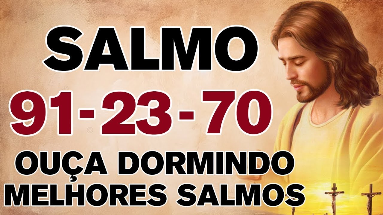 [🙏OUÇA DORMINDO!] SALMOS 23 SALMO 91 SALMO 70 SALMO 121 : 2 HORAS COM OS MELHORES SALMOS