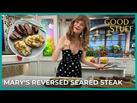 Mary's Reversed Seared Steak Recipe | The Good Stuff with Mary Berg