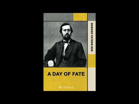 A Day of Fate by Edward Payson Roe — free full audiobook
