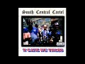 South Central Cartel - U Couldn't Deal Wit Dis... #hiphop