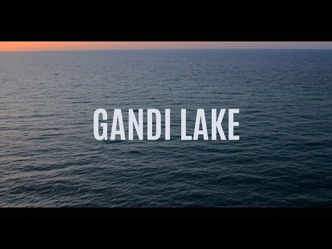 Gandi Lake - Gandi Lake (Official Extended Video)