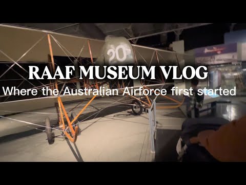 RAAF MUSEUM- Weekend Vlog