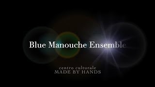 Blue Manouche Ensemble video preview