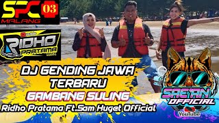 Download lagu DJ GENDING JAWA GAMBANG SULING By.RIDHO PRATAMA FT.SAM HUGET BASS HOREG BUAT CEK SOUND mp3 Download lagu DJ GENDING JAWA GAMBANG SULING By.RIDHO PRATAMA FT.SAM HUGET BASS HOREG BUAT CEK SOUND mp3