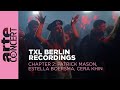 Patrick Mason // Estella Boersma // Cera Khin - TXL Berlin Recordings Chapter 2 - ARTE Concert