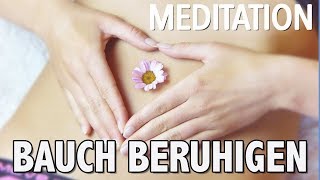 Geführte Meditation: Unruhe im Bauch | Magen-Darm-Probleme durch Anspannung & Nervosität