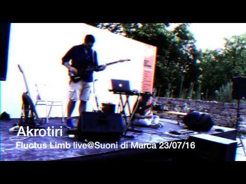Fluctus Limb - Akrotiri live@Suoni di Marca 23/07/16
