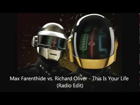 Max Farenthide vs. Richard Oliver - This Is Your Life (Radio Edit)