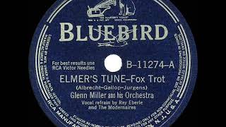Glenn Miller &amp; His Orchestra - Elmer’s Tune