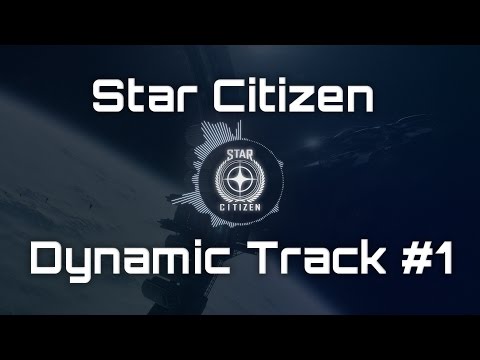 🎵 Star Citizen Soundtrack - Dynamic Track - #1 🎵