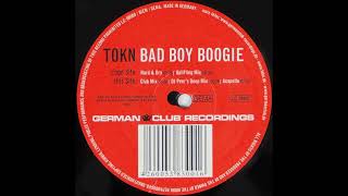 Tokn – Bad Boy Boogie (DJ Peer Mix)