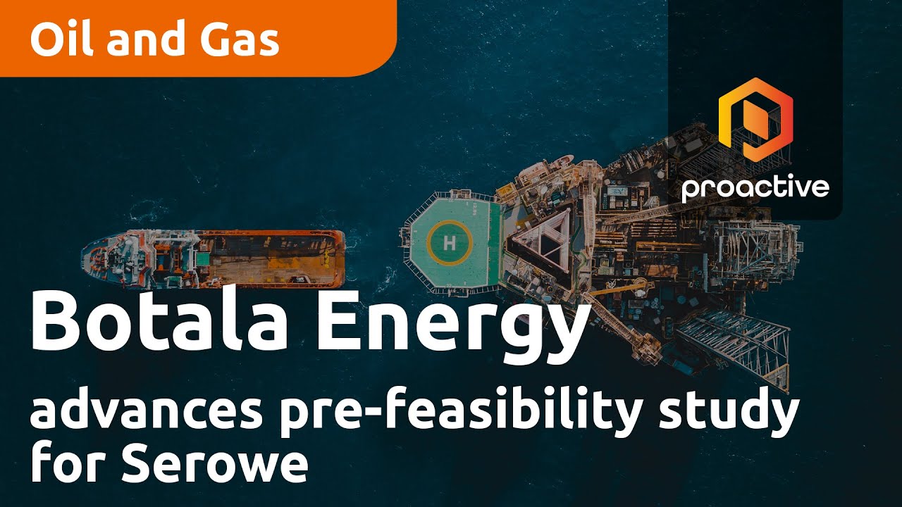 Botala Energy advances pre-feasibility study for Serowe