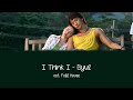 I Think I Ost Full House Byul Lyrics