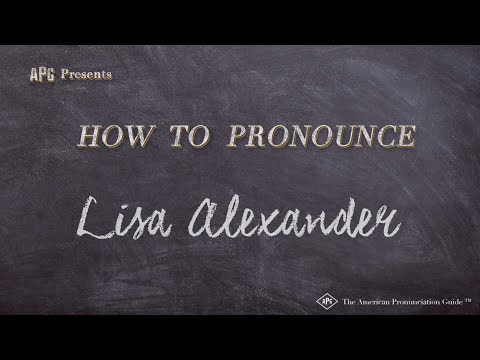 How to Pronounce Lisa Alexander (Real Life Examples!)