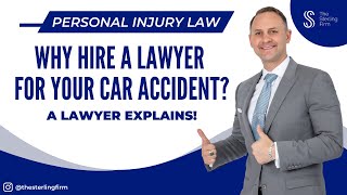 Why Hire A Lawyer For A Car Accident? Personal Injury Lawyer Explains, Best Legal Advice from lawyer