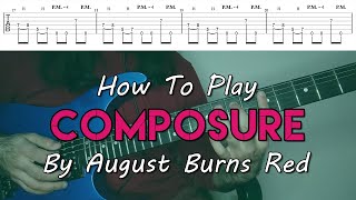 How To Play "Composure" By August Burns Red (Full Song Tutorial With TAB!)