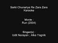 Sarki Chunariya Re Zara Zara - Karaoke - Run ...