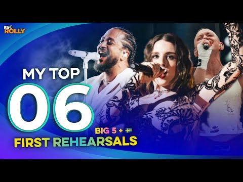 Eurovision 2024 | Automatic Qualifiers - First Rehearsals - My Top 6 (Big 5 + 🇸🇪)