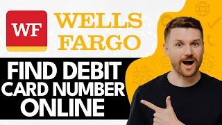 How To Find Wells Fargo Debit Card Number Online (2024) Step By Step