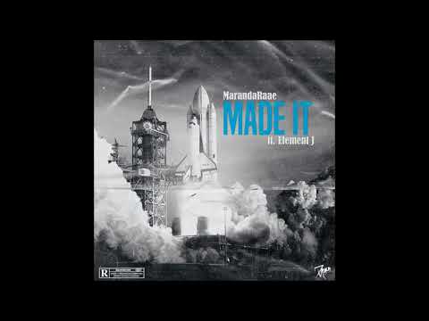 MarandaRaae - Made It ft. Element J