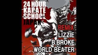 24 Bars To Kill ''BREEZE Remix'' feat.LIZZIE,B.BROKE from LAW RAID,WORLD BEATER
