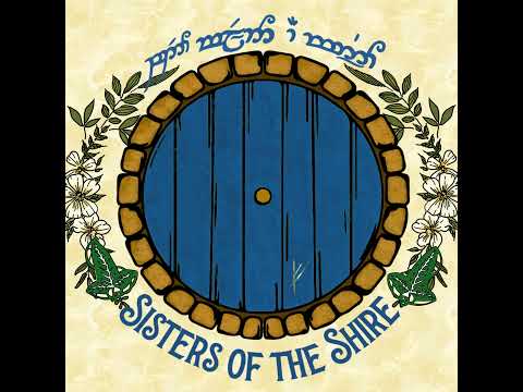 Sisters of the Shire SEASON 2 PREMIERE Introduction to 'The Unfinished Tales'