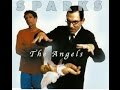 SPARKS - The Angels - Video
