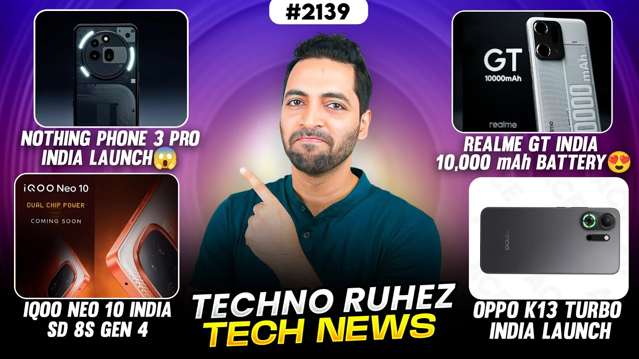 realme GT 10,000 mAh👌,Nothing Phone 3 Pro😱,iQOO Neo 10 SD 8s Gen 4 India,OPPO K13 Turbo India😍
