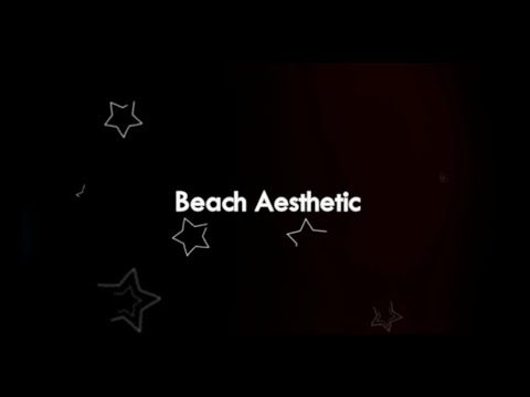 {Beach Aesthetic}