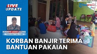 Pengungsi Banjir Kampung Pisang Bintan Timur Dapat Bantuan Pakaian Bekas Layak Pakai dari Donatur