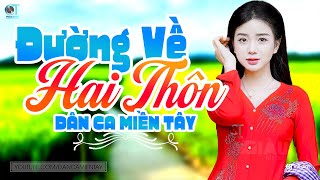 Download lagu Đường Về Hai Thôn - LK Dân Ca Miền Tây 2025, Nhạc Trữ Tình Quê Hương Chọn Lọc - Dân Ca Miền Tây mp3