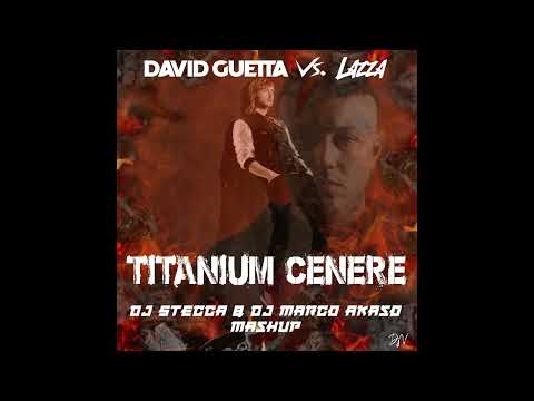 David Guetta vs. Lazza - Titanium Cenere (Dj Stecca & Dj Marco Akaso Mashup)
