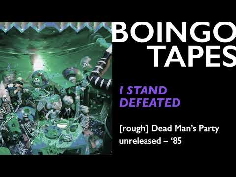 I Stand Defeated – Oingo Boingo | Dead Man's Party Unreleased 1985