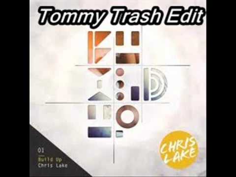 Chris Lake - Build Up (Tommy Trash Edit)
