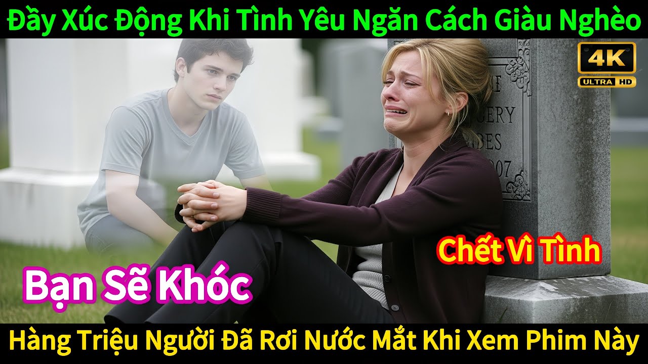 Review Phim || Bộ Phim Khiến Hàng Triệu Người Vừa Rơi Nước Mắt Vừa Suy Ngẫm Về Tình Yêu. 