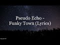 Pseudo Echo - Funky Town (Lyrics HD)