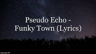 Pseudo Echo - Funky Town (Lyrics HD)