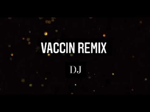 4. DJ - VACCIN REMIX