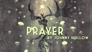 Prayer | Johnny Hollow