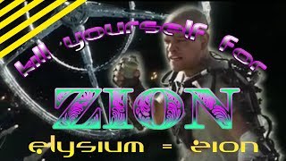Elysium is Zion; The NWO. Colour based illuminati mind control