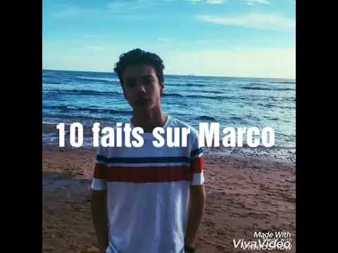 10 FAITS SUR MARCO