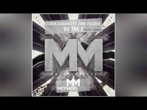 Faruk Sabanci ft. Zane Fischer - Be The 1 (Diego Remix)