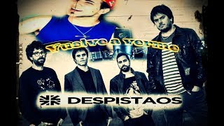 Despistaos - Vuelve a verme