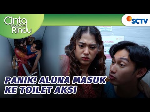 LUCU BANGET!! Aluna Kedorong Masuk ke Ruang Ganti Galaxy?! | Cinta Sedalam Rindu Episode 129