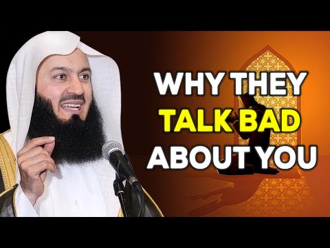 Mufti Menk | Why they say bad things about You?