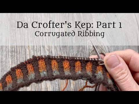 Da Crofter's Kep KAL:  Part 1 Cast On & Corrugated Ribbing