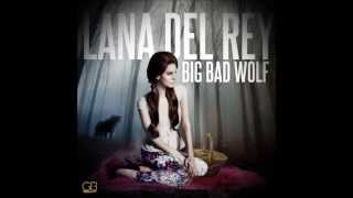 Lana Del Rey - Big Bad Wolf