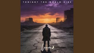 Download lagu Tonight the World Dies mp3
