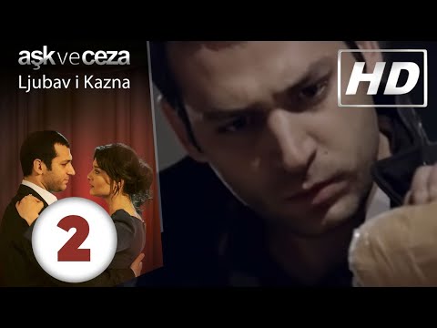 Ljubav i Kazna - Epizoda 2 | HD